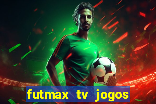 futmax tv jogos flamengo e vasco